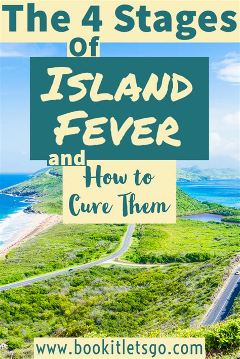 Island Fever: The 4 Stages and How to Cure Them .